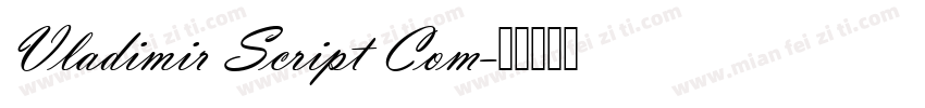 Vladimir Script Com字体转换